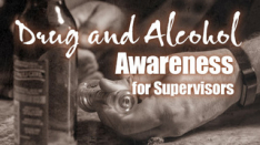Drug and Alcohol Awareness for Supervisors Interactive Online Training